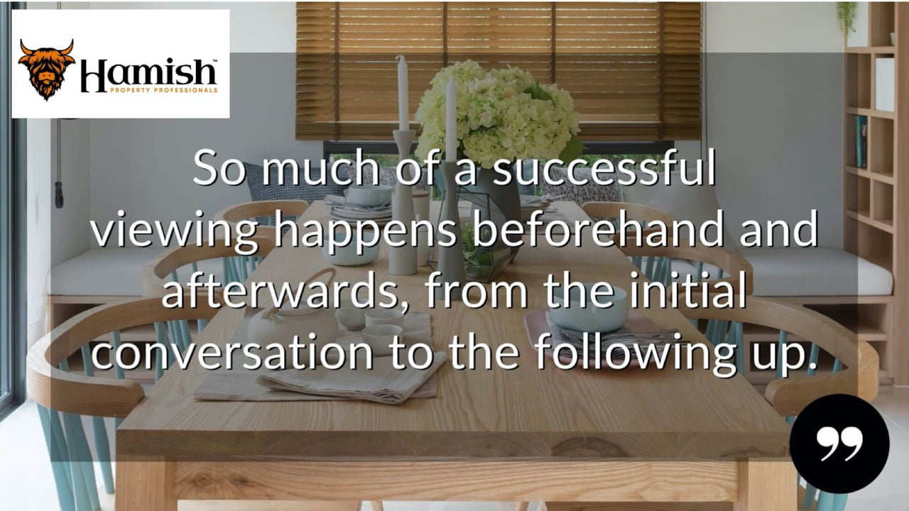 Your viewings: should your agent show buyers around your home, or you? 2 Successful Viewing