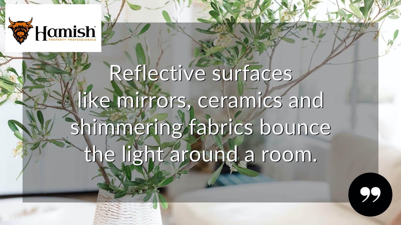 Bigger and brighter: how to make your home feel lighter and more spacious 4 Reflect The Light Around