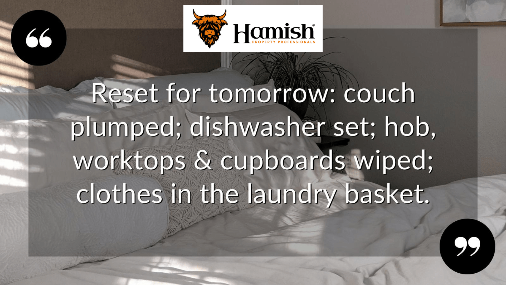 SETTING THE SCENE: HOW TO BE READY FOR VIEWINGS EVERY DAY 4 Before Bedtime